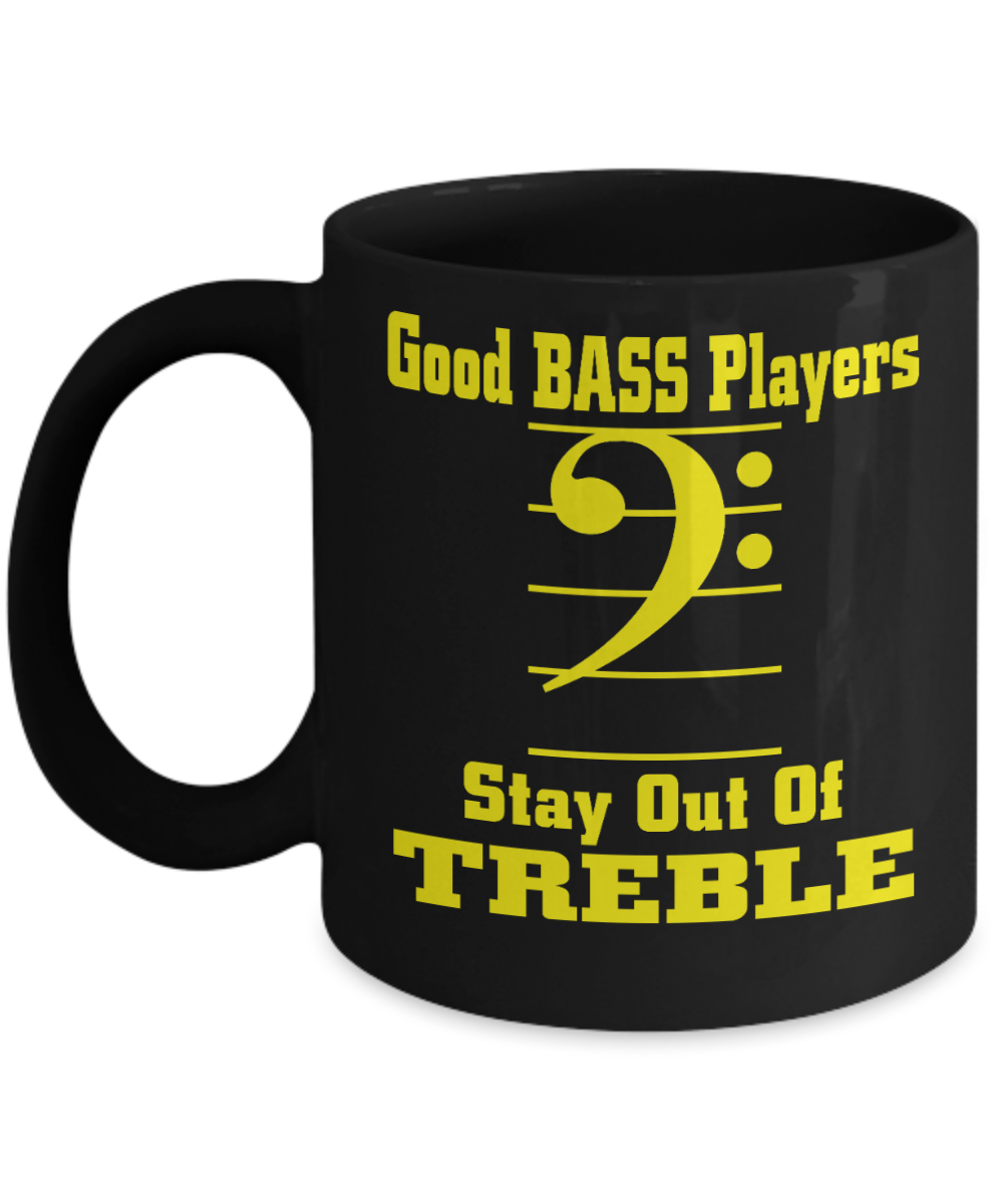 I Am Playing Guitar Gift Coffee Mug, Good Bass Players stay Out Of Treble-Black Porcelain Coffee Mug 11 oz For Brother, Cousin, Sister, Music, Guitar Player