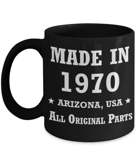 49th birthday gifts for women - Made in 1970 All Original Parts Arizona - Best 49th Birthday Gifts for family Ceramic Cup Black, Funny Mugs Gift Ideas 11 Oz