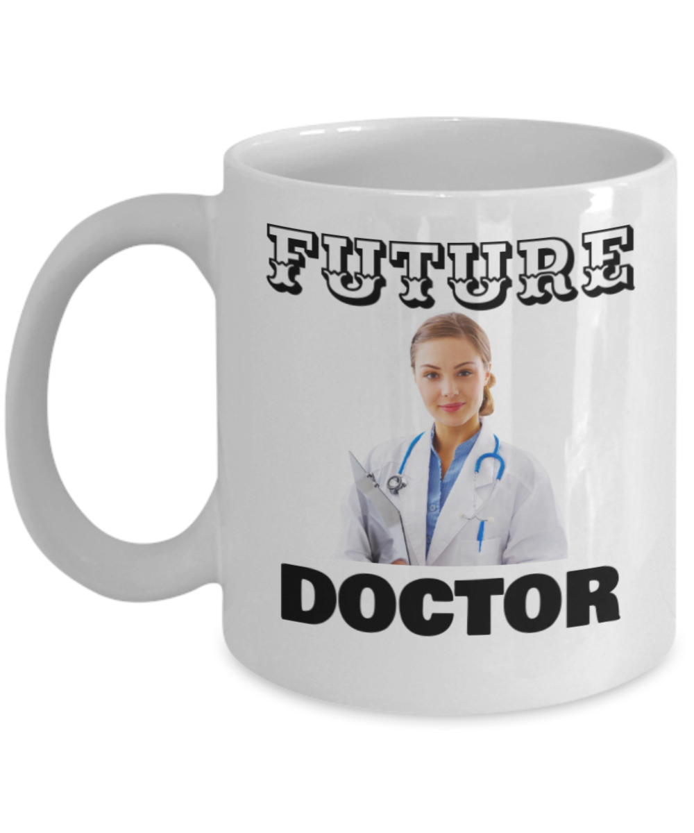 Future Doctor Cup - White Porcelain Coffee Cup,Premium 11 oz White coffee cup