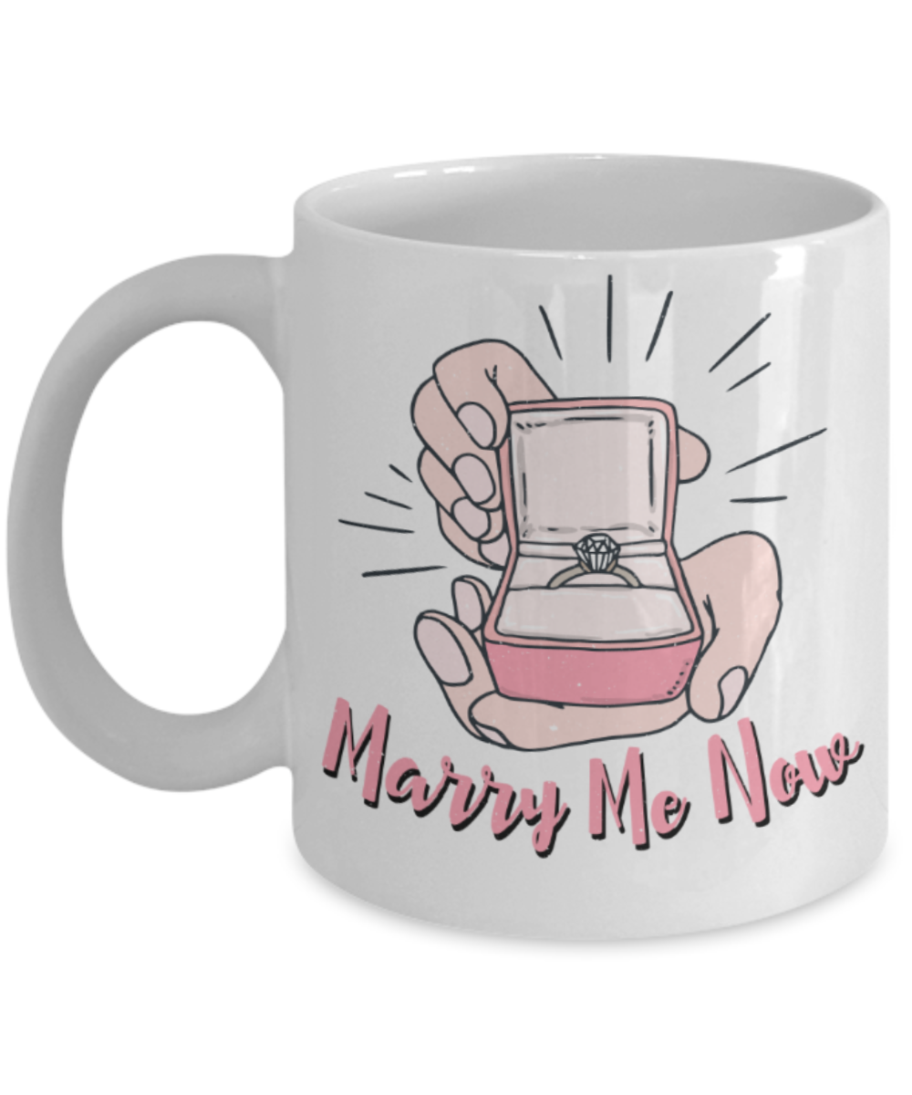Marriage Lovers Mugs, Marry me now - Funny White Porcelain Coffee 11 oz