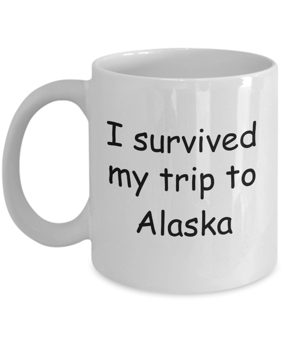 Patriotic coffee mugs , I survived my trip to Alaska - White Coffee Mug Tea Cup 11 oz Gift