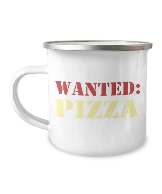 Pizza Lover Coffee Mug, Love Pizza, Wanted Pizza -12 Oz Stainless Steel Enamel Finish White Camper Coffee Mug