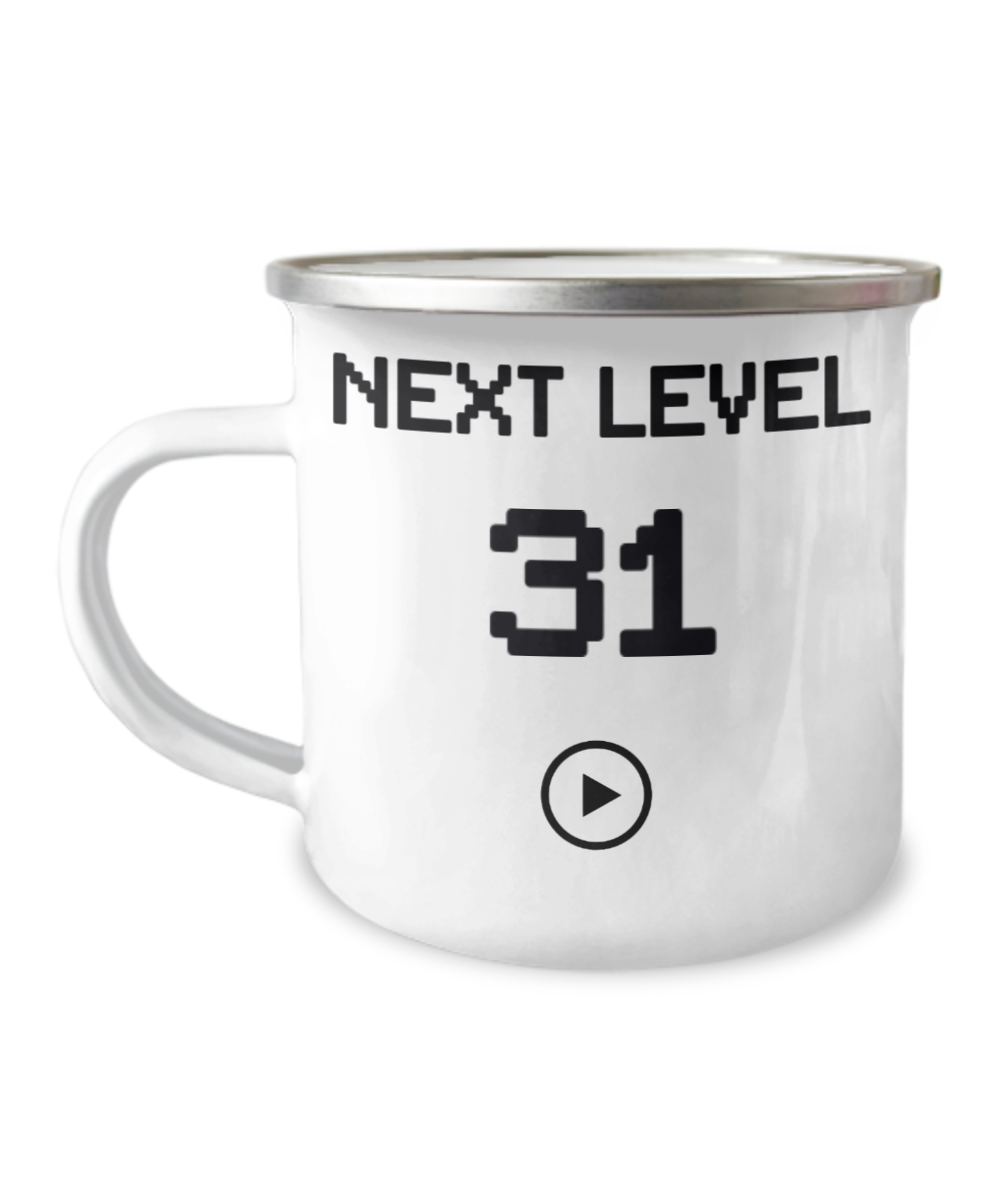 31st Birthday Special Gift Coffee Mug, Next Level 31, Gamer Coffee Mug, Birthday Mug- 12 Oz Stainless Steel Enamel Finish White Camper Coffee Mug