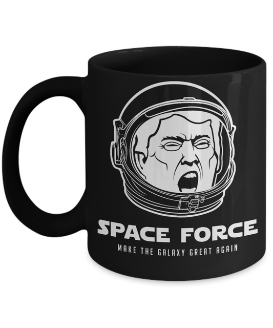 Trump 2020 Flag mugs, Trump Space Force Make the Galaxy Great Again - Funny Black Porcelain Coffee 11 oz