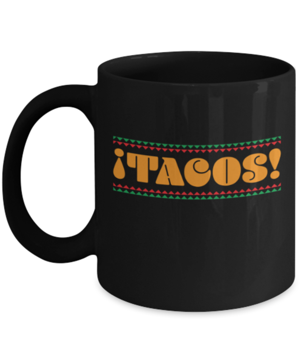 Food Lovers mugs , Tacos - Black Coffee Mug Porcelain Tea Cup 11 oz - Great Gift