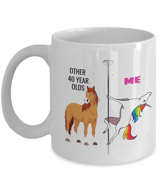 40TH BIRTHDAY Gift Unicorn Coffee Mug - Me and Other 40 Year Olds, White Coffee Mug 11 oz