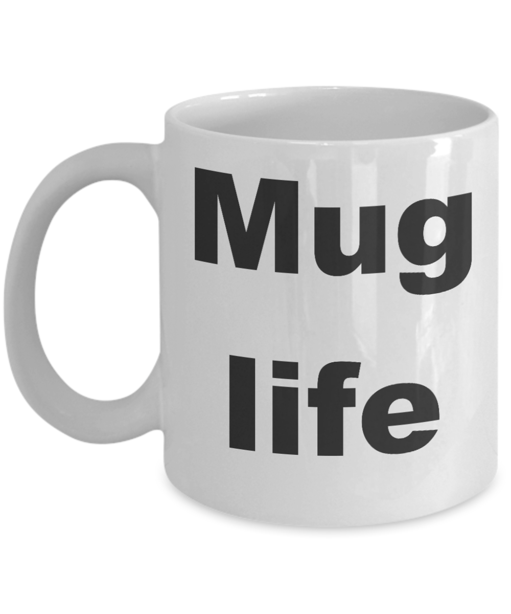 Thug wife coffee mug - Mug life - White Porcelain Coffee Cup,Premium 11 oz Funny Mugs White coffee cup Gifts Ideas