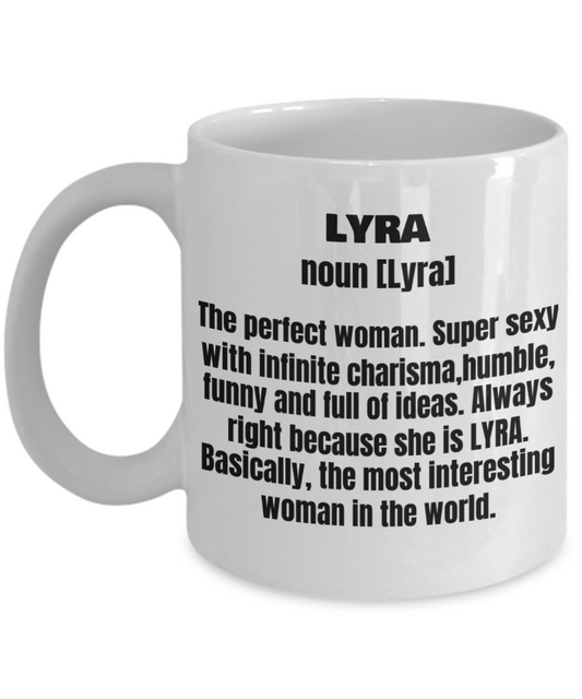 Lyra First Name Adult Definition - Funny White Porcelain Coffee Mug Cute Ceramic Cup 11 oz