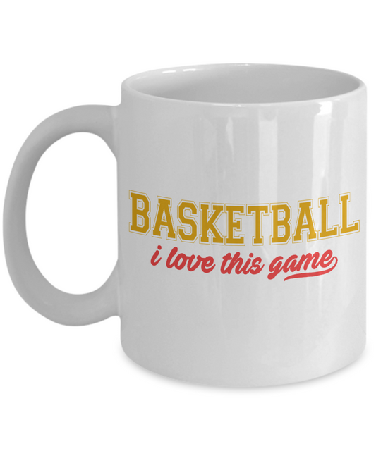 Basketball Player Coffee Mug, Basketball I Love This Game - White Porcelain Coffee Mug 11 Oz Funny Quotes Coffee Mug