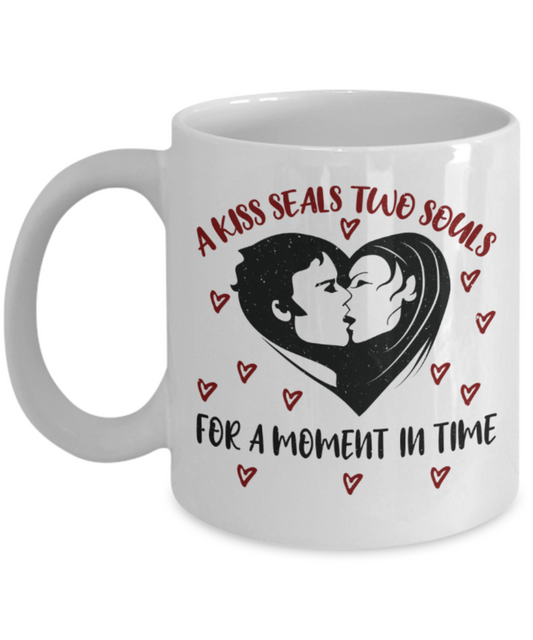 Kiss Lovers Mugs, A kiss seals two souls for a moment in time - Funny Black Porcelain Coffee 11 oz