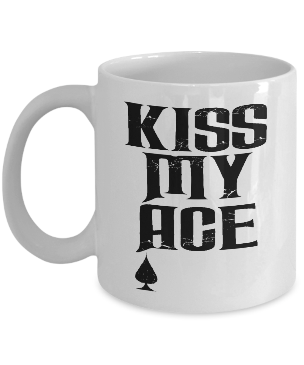 Gambler Coffee Mug, Kiss My Ace-White Porcelain Coffee Mug 11 oz for card player, gambler, Casino, Gambling,Lover
