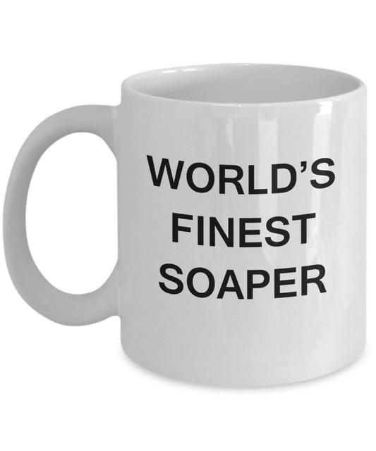 World's Finest Soaper - Gifts For Soaper - Porcelain White coffee mugs 11 oz