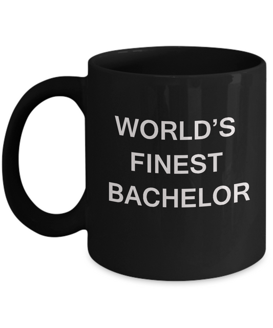Funny Bachelor Mugs - World's Finest Bachelor Black coffee mugs 11 oz