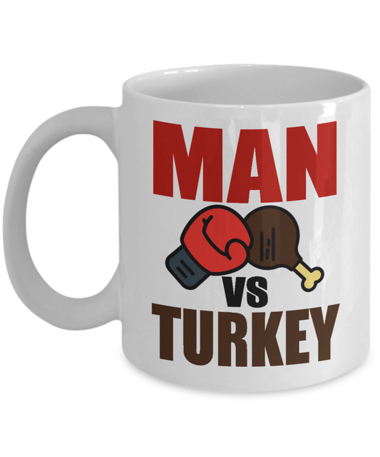 Thanksgiving Coffee Mug, Man Vs Turkey- White Porcelain Coffee Mug 11 Oz For Thanksgiving Day