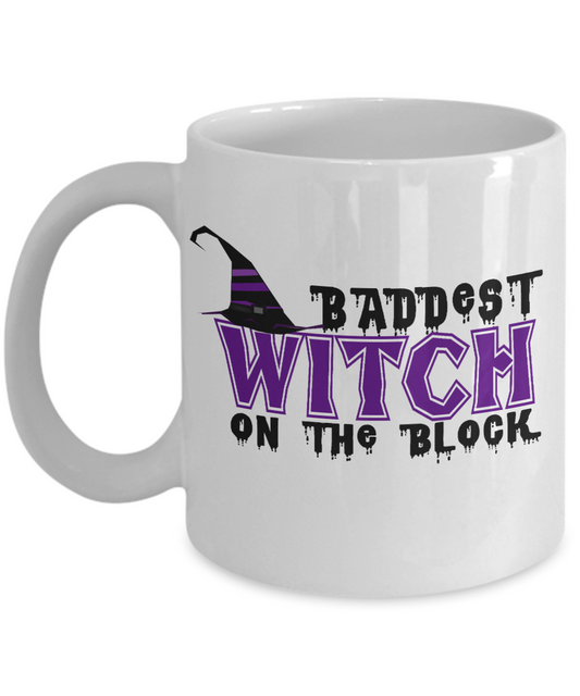 Halloween Coffee Mug, Baddest Witch On The Block - White Porcelain Coffee Mug 11 Oz For Halloween