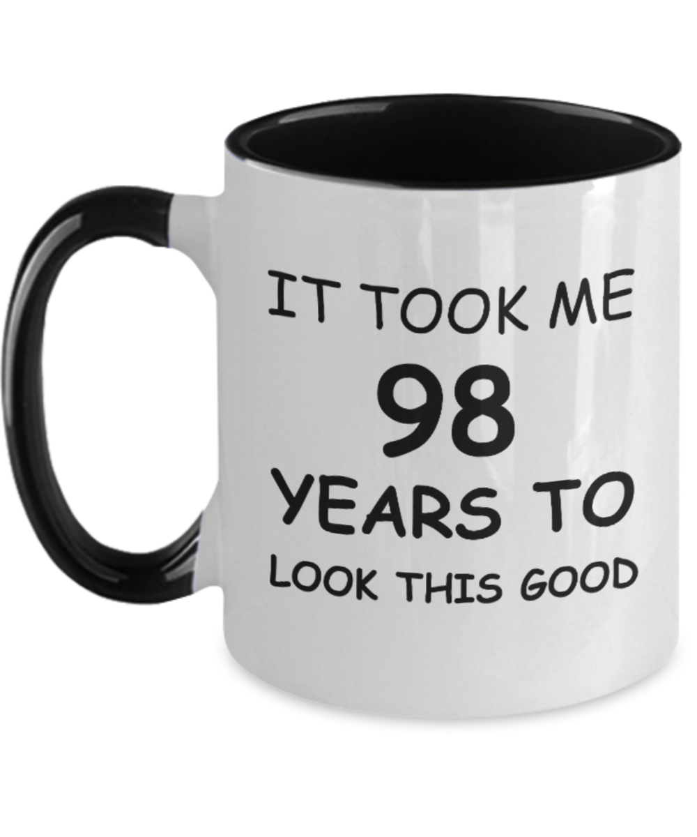 98th birthday gifts for men/women, Birthday Gift Mugs - It took me 98 years to Look This Good - Best 98th Birthday Gifts for Family Ceramic Cup , Funny Mugs Gift Ideas Two Tone 11 Oz