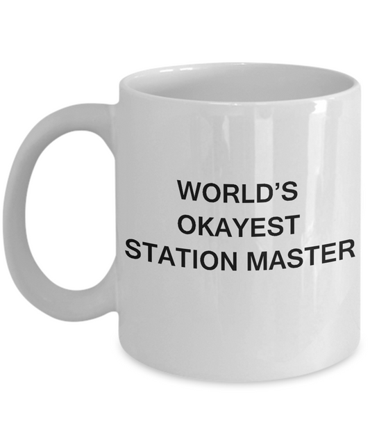 Funny Mug - World's Okayest Station master - Porcelain White coffee mugs 11 oz