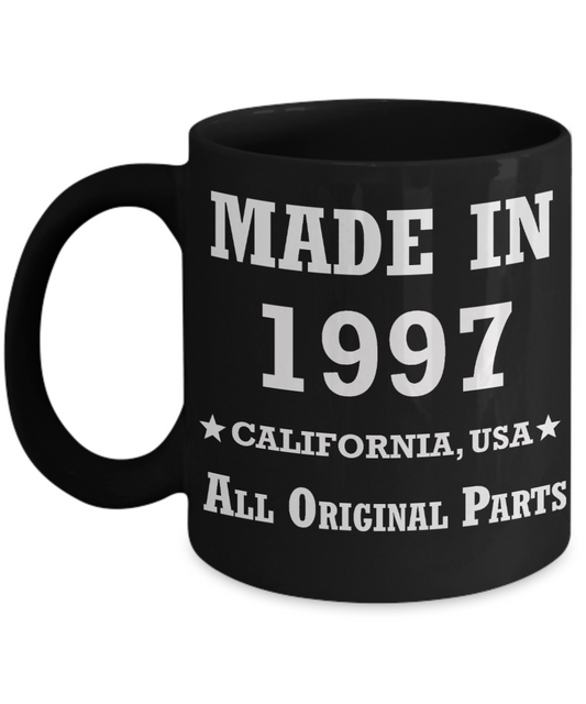 22nd birthday gifts for women - Made in 1997 All Original Parts California - Best 22nd Birthday Gifts for family Ceramic Cup Black, Funny Mugs Gift Ideas 11 Oz