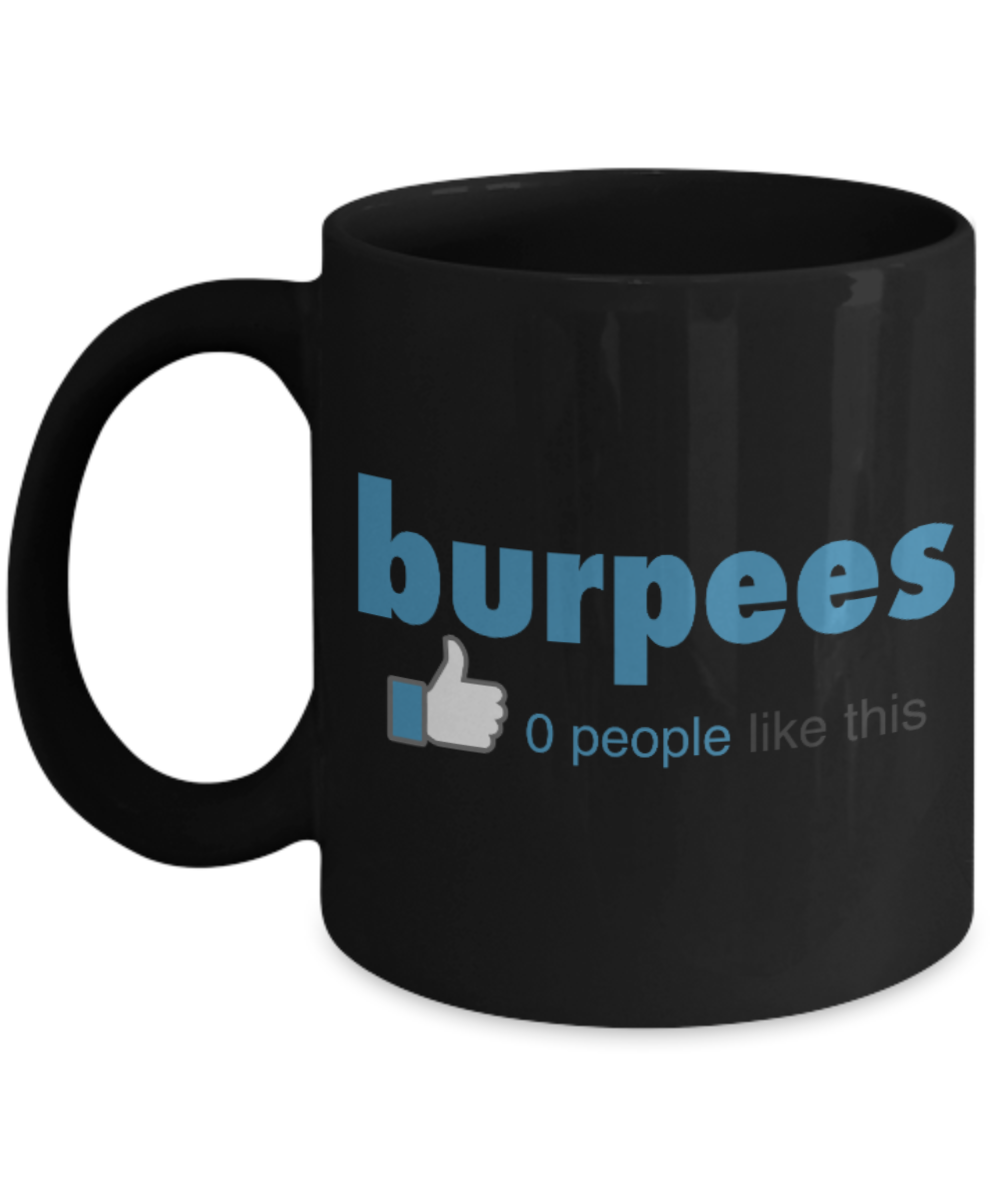 Fitness Lovers mugs , Burpees - Black Coffee Mug Porcelain Tea Cup 11 oz - Great Gift