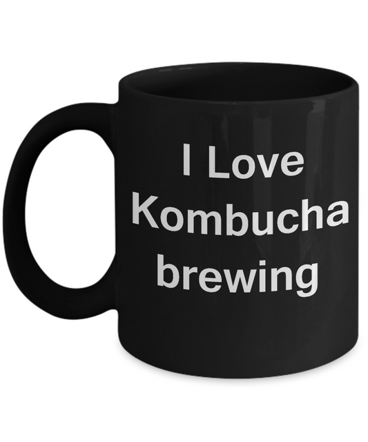 I Love Kombucha Brewing Black Mugs - Funny Coffee Mugs Black coffee mugs 11 oz