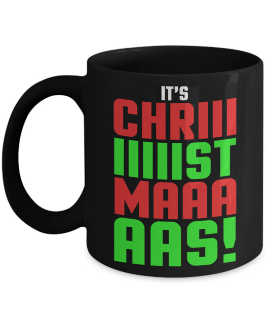 Christmas gift ideas, It's Christmas - Funny Black Porcelain Coffee Mug Cute Ceramic Cup 11 oz