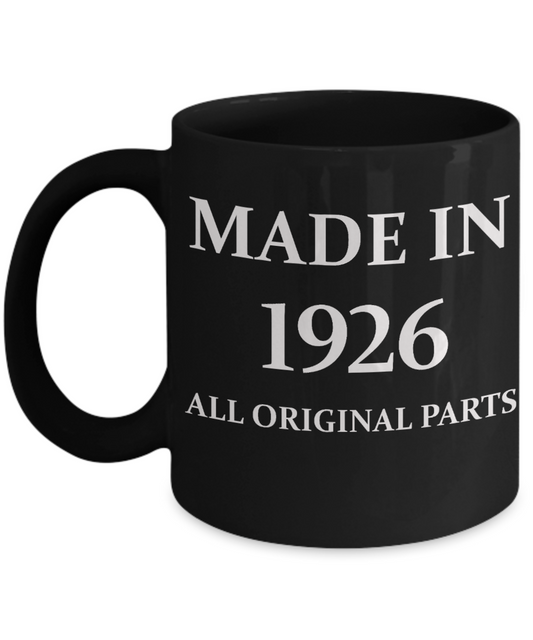 1926 birthday gifts for men cd & women, 92th Birthday Gifts - Made in 1926 All Original Parts - Black Porcelain Coffee Cup,Premium 11 oz Funny Mugs Black coffee cup Gifts Ideas