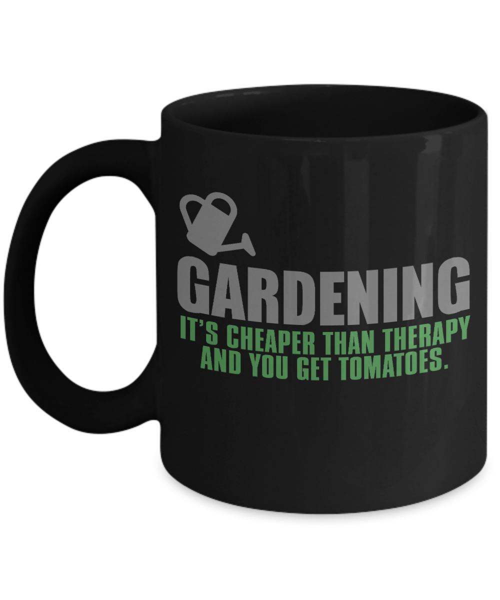 Gardening Love Coffee Mug,Gardening, It's Cheaper Than Therapy And You Get Tomatoes-Black Porcelain Coffee Mug 11 oz