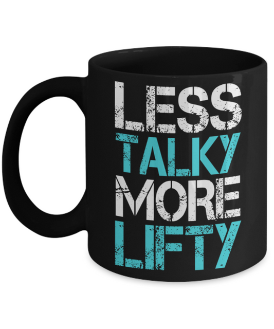 Lifting lovers mugs, Less talky more Lifty - Funny Black Porcelain Coffee 11 oz