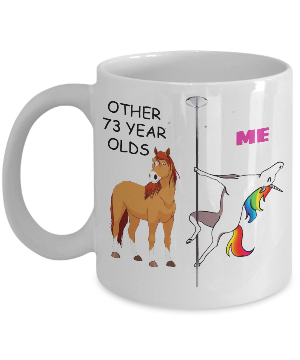 73rd Birthday Gift for Women - Other 73 Year Olds Me Unicorn Coffee Mug - Funny White Porcelain Coffee 11 oz for Grandma, Mom, Sister, Best Friend, Women, Her - Born In 1947