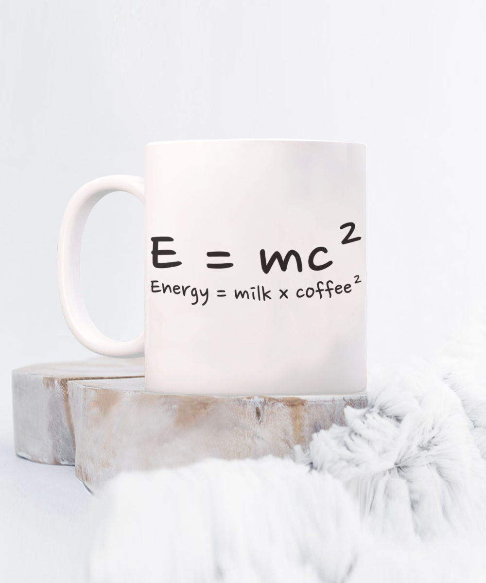 Coffee Lover Gift Coffee Mug, Energy equals Milk and Coffee, Coffee Addict Coffee Mug-11oz Ceramic Coffee Mug